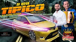 TÍPICO MIX 2024 BY DOMO DESIGN - DJ NOVA #PANAMA #tipico #tendencias