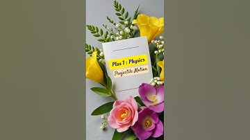 Projectile Motion #+1 physics #Time of flight #Maximum height#Range#improvement exam #chapter 3#easy