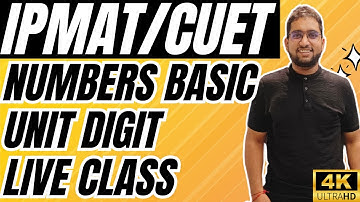 Numbers Basic & Unit Digit Full Class for IPMAT, JIPMAT & CUET | From Basics to Advanced