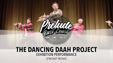 The Dancing Daah Project [FRONT ROW] || Prelude East Coast 2022 || #PreludeEC2022