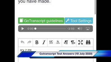 Gotranscript Test Answer | How to Pass Gotransript Answers 18 July 2020