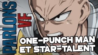 PARLONS VF - ONE-PUNCH MAN ET LE STAR-TALENT