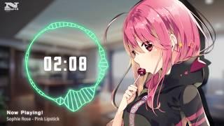 「Nightcore」 Sophie Rose - Pink Lipstick