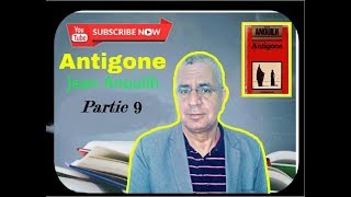 Antigone - De Jean Anouilh - (partie 9)