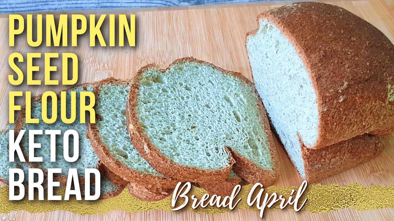 Keto Bread With Pumpkin Seed Flour YouTube