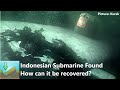 Indonesian Submarine found. How can it be recovered?