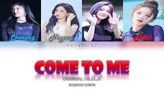 Chorong (초롱), Irene(아이린), Arin(아린), Nayeon(나연) - Come to Me (Color Coded Lyrics Rom/Han/가사)