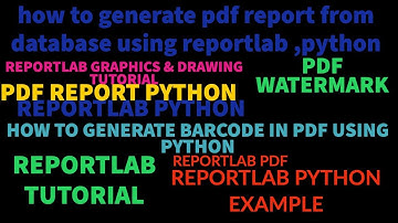 REPORTLAB|REPORTLAB PYTHON TUTORIAL|How To Generate Pdf file from Database Using Python|PART:51