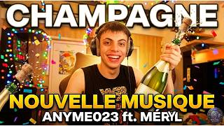 Champagne- Son d'Anyme023 (ft. Méryle)