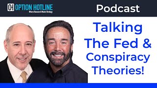 Talking the Fed & Conspiracy Theories! | Rob Roy & Andy Hecht - Part 2