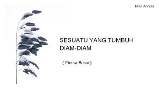 Download Lagu SESUATU YANG TUMBUH DIAM-DIAM_(FIERSA BESARI)