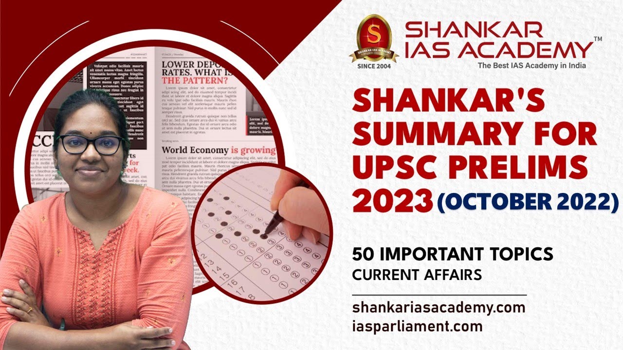 Important Current Affairs Topics (Shankar's Summary) - October 2022 || UPSC Prelims 2023 || SIA