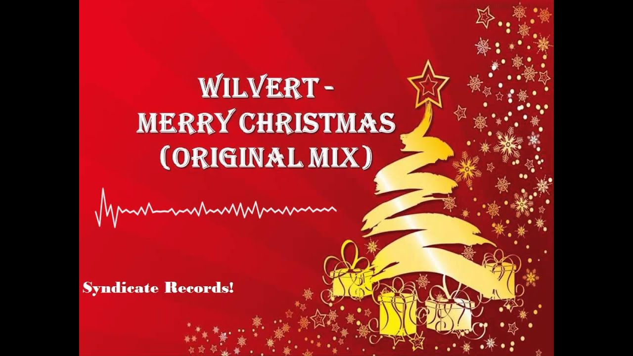 Wilvert Merry Christmas (Original Mix) YouTube