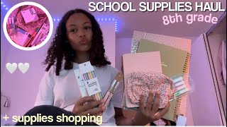 BACK TO SCHOOL SUPPLIES HAUL 8th grade