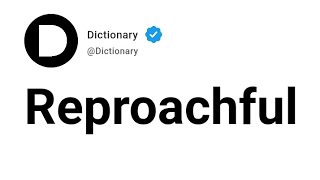 Reproachful Meaning In English