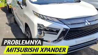 Masalah di Mitsubishi XPANDER,Ketahui Sebelum BELI