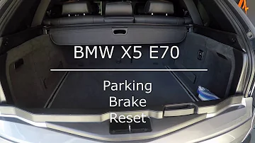 BMW X5 - Parking Brake Reset