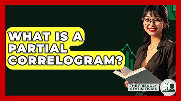 What Is A Partial Correlogram? - The Friendly Statistician