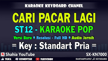 CARI PACAR LAGI KARAOKE ST12 LIRIK NADA PRIA