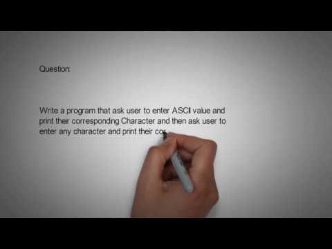 Write a program that ask user to enter ASCII value and print their corresponding Character
