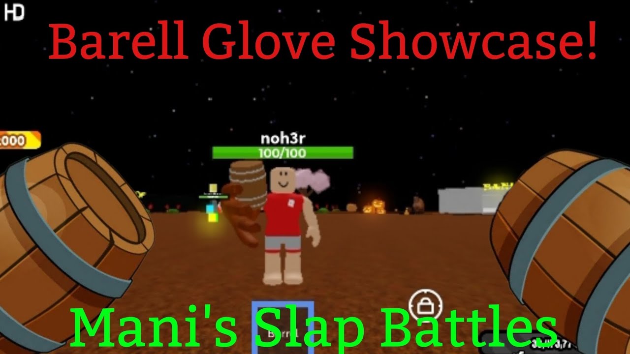 🛢Barrel Glove Showcase!🛢| Mani's Slap Battles - YouTube