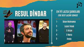 Resul Dindar - En İyi Lazca Şarkıları (TOP 5 LAZURİ BİRAPA)