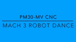 Pm30-MV CNC first testing