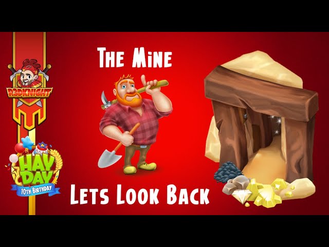 Hay Day 10th Birthday The Mine Youtube