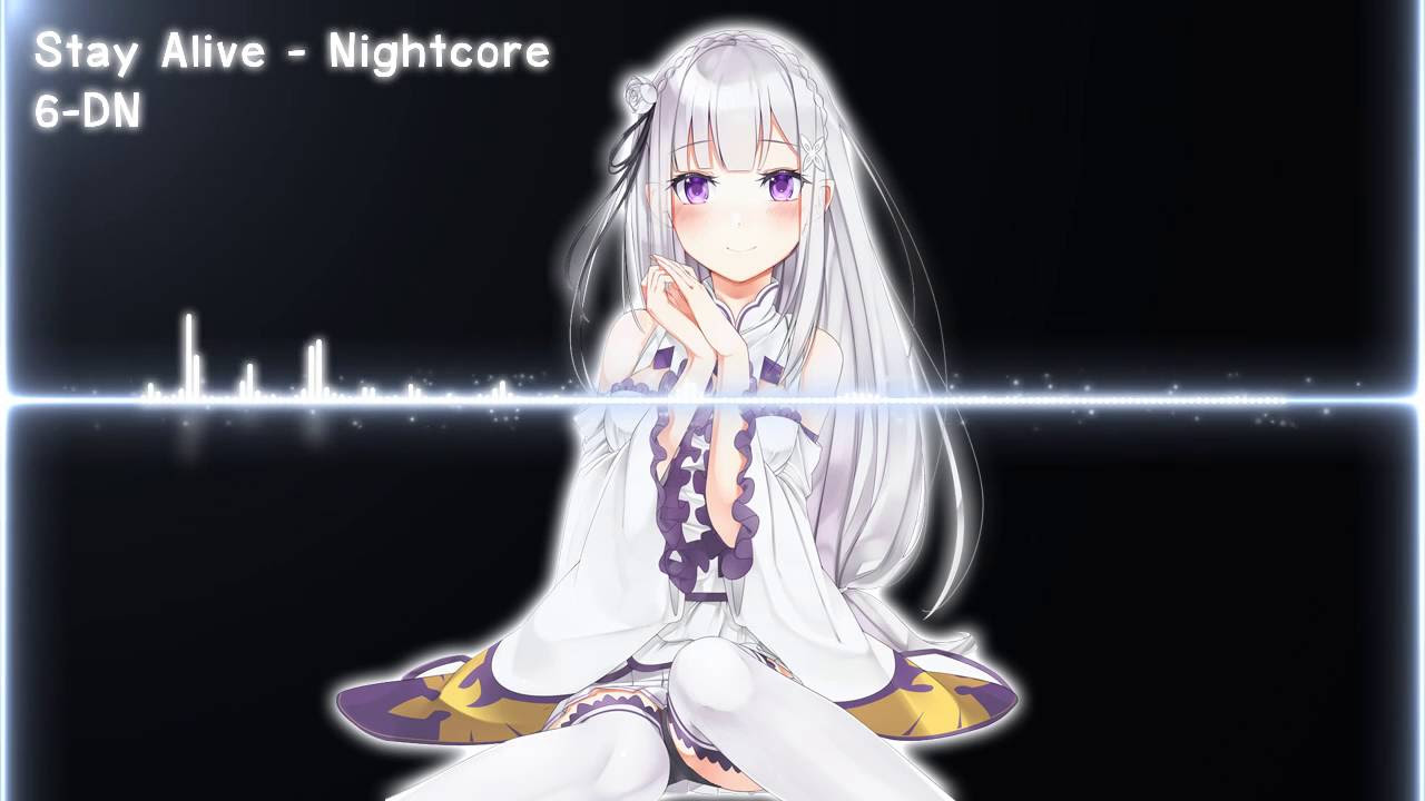 Stay Alive   Nightcore