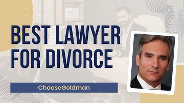 What Type of Lawyer Is Best for Divorce?  - ChooseGoldman.com