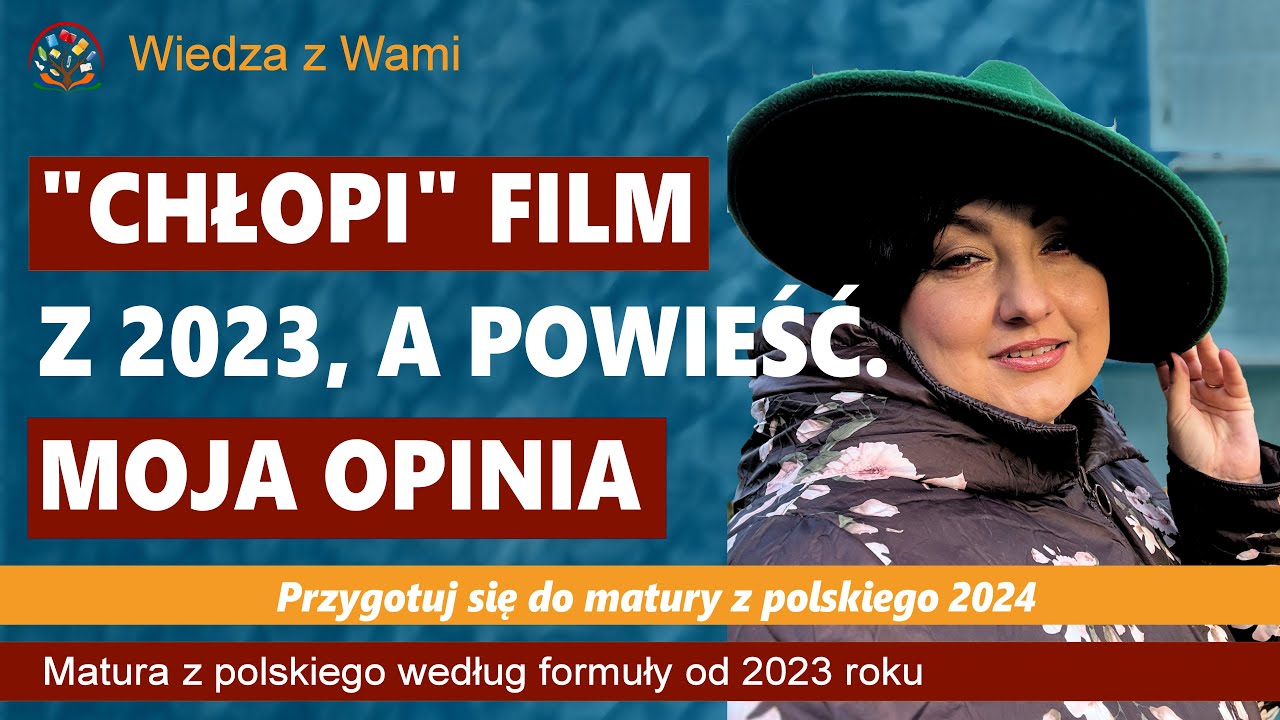 "Chłopi" film 2023 vs. powieść Władysława Reymonta. Piszcie jaka jest