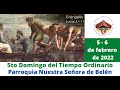 5to Domingo del Tiempo Ordinario | 5 - 6 de febrero de 2022