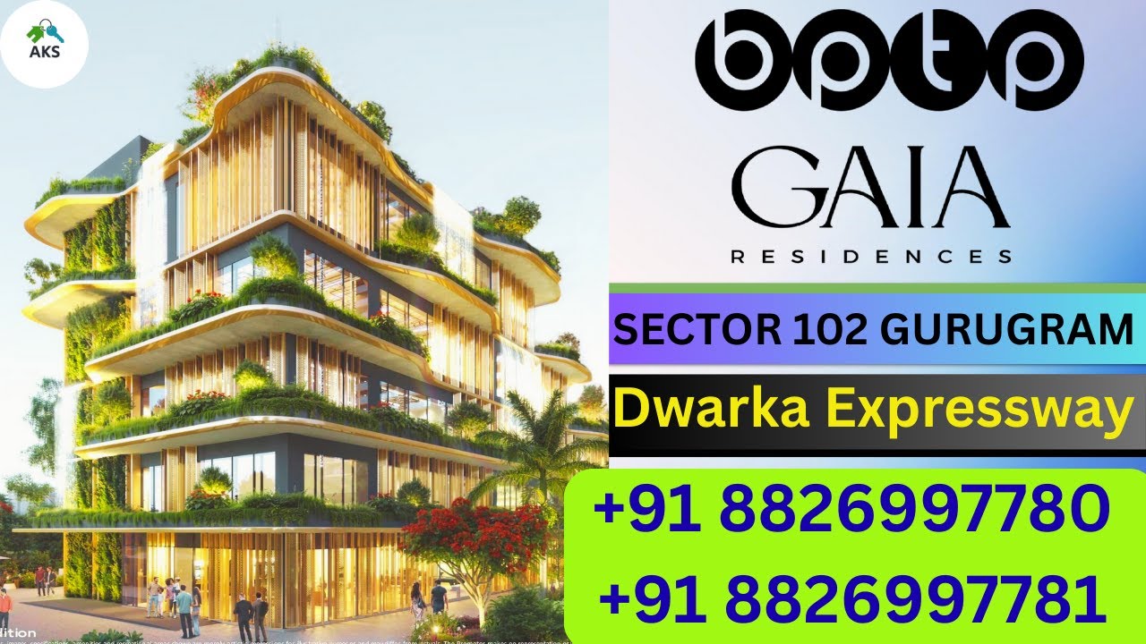 BPTP GAIA RESIDENCES Ultra Luxury Apartments 5Star Clubhouse with World-Class  Sector 102 Gurgaon