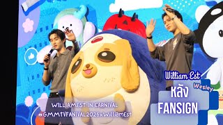 William Est Wesley] หลัง Fansign - WILLIAMEST IN CARNIVAL