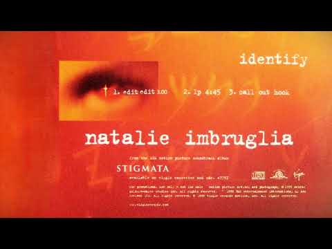 Natalie Imbruglia - Identify (Edit Edit Version)
