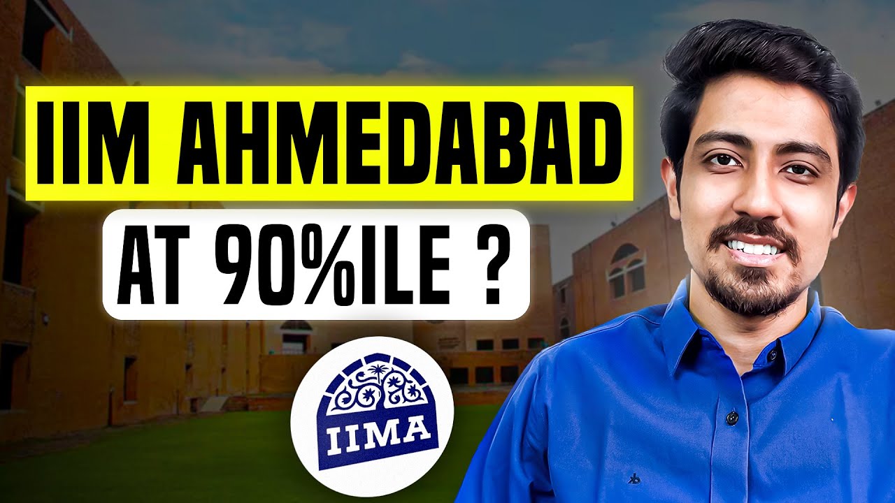 IIM Ahmedabad MBA Selection Criteria: How do people make it at 90%ile?