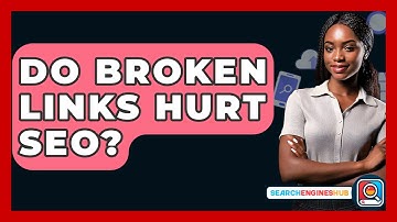 Do Broken Links Hurt SEO? - SearchEnginesHub.com