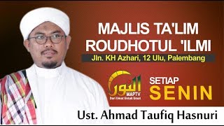 perjalanan Isra Mi'raj Nabi Muhammad SAW | Ust. Taufiq Hasnuri
