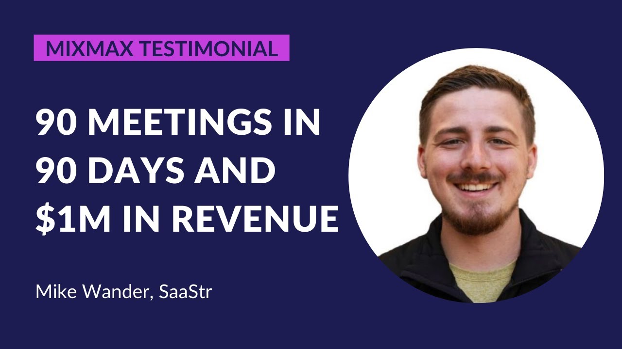 90 Meetings In 90 Days And 1M In Revenue Mixmax Testimonial YouTube 90-meetings-in-90-days-and-1m-in-revenue-mixmax-testimonial-youtube