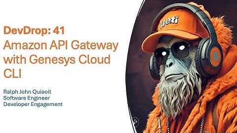 DevDrop 41: API Gateway With Genesys Cloud CLI