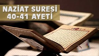 Naziat Suresi 40-41 Ayeti Kuran-I Kerim Türkçe Meali