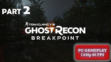 GHOST RECON BREAKPOINT Part 2 - PC Gameplay-Walkthrough - No Commentary
