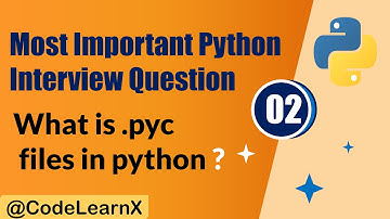 python bytecode | .pyc files | Most Important Python Interview Questions