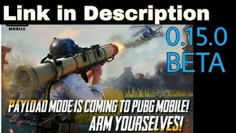 How to download PUBG Mobile 0.15.0 BETA apk for Android/IOS