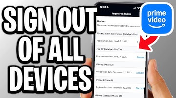 How To Sign Out Of All Devices On Amazon Prime Video - Full Guide