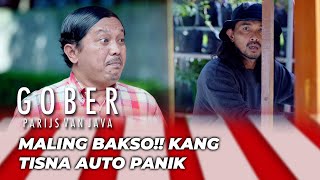 KANG TISNA KEJAR MALING ‼️ | GOBER PARIJS VAN JAVA EPS 17