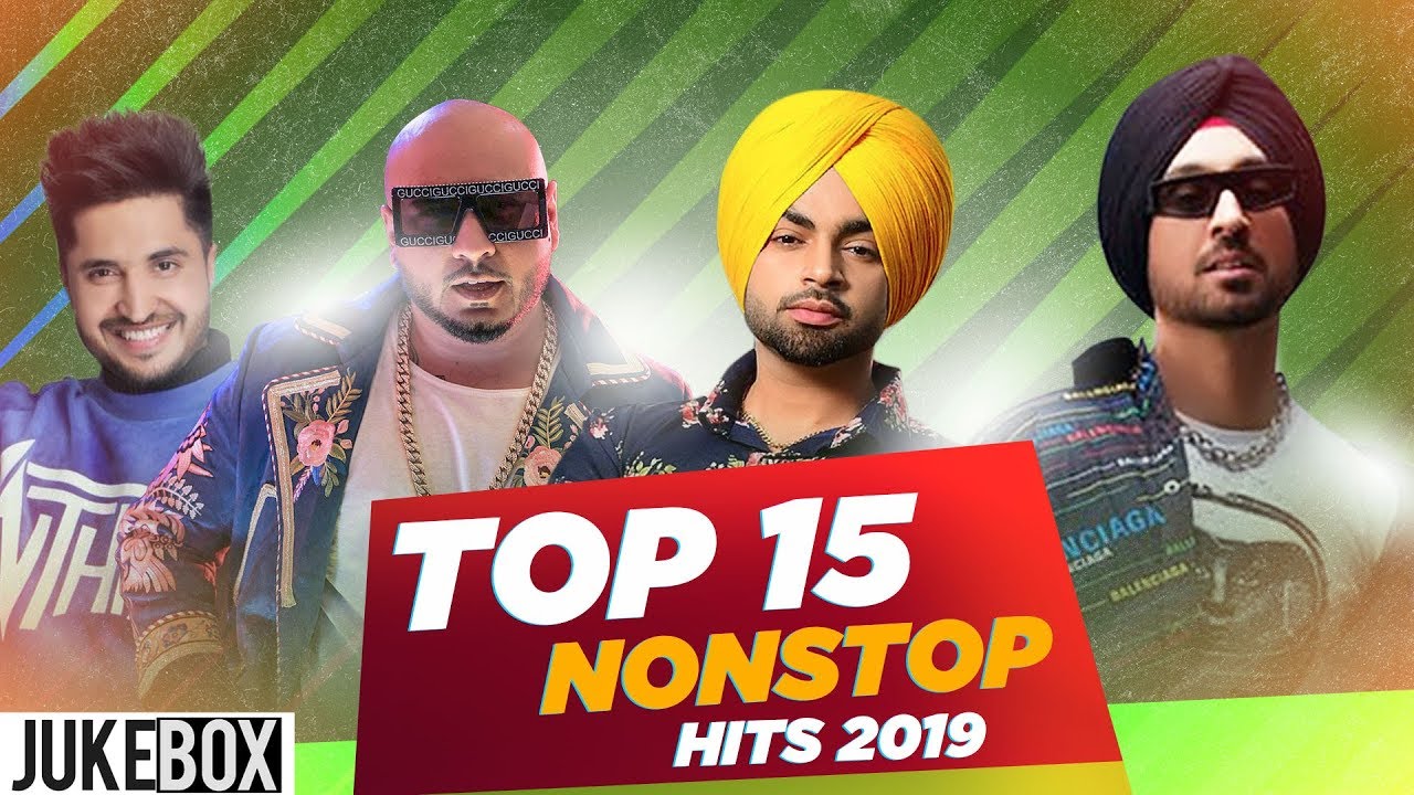 Top 15 Nonstop Hits | Diljit Dosanjh | Jassi Gill | Gurnaam Bhullar | Parmish Verma | New Songs 2019