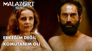 Benim Erkeğe Değil Komutana İhtiyacım Var! | Malazgirt 1071