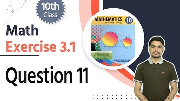 10th Class Math Chapter 3 - Class 10 Math Chapter 3 Exercise 3.1  Question 11- 10 Class Math Ch 3