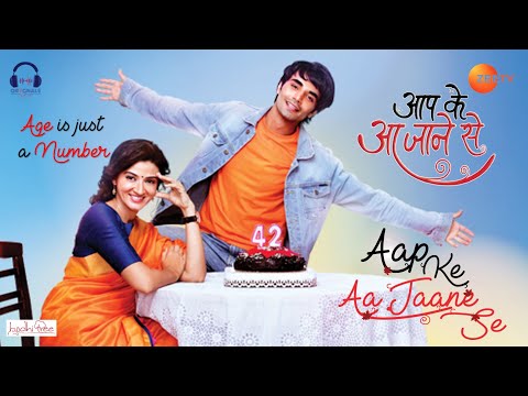 Aap Ke Aa Jane Se | Theme Song | Season 2 | SaDika | Karan Jotwani | Suhasi Dhami